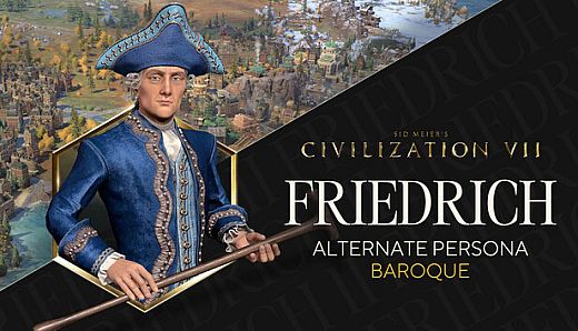 Sid Meier's Civilization VII: Friedrich (Baroque) Persona