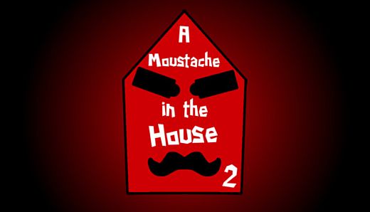 A Moustache in the House 2