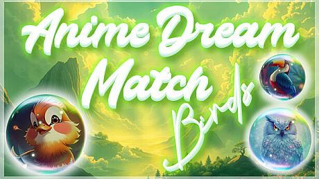 Anime Dream Match: Birds Game