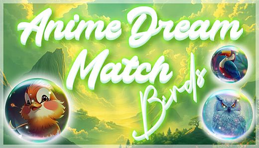 Anime Dream Match: Birds