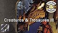 Fantasy Grounds - Creatures & Treasures III