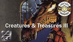 Fantasy Grounds - Creatures & Treasures III