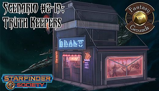 Fantasy Grounds - Starfinder RPG - Starfinder Society Scenario #2-19: Truth Keepers