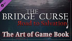 The Bridge Curse Road to Salvation The art of game Book
