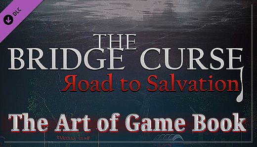 The Bridge Curse Road to Salvation The art of game Book