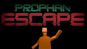 Prophan Escape