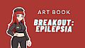 Breakout Epilepsia - Art Book