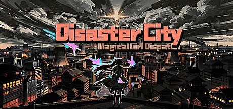 Disaster City: Magical Girl Dispatch Game