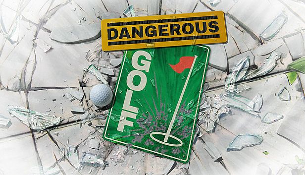 Buy Dangerous Golf