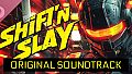 Shift'n Slay Soundtrack