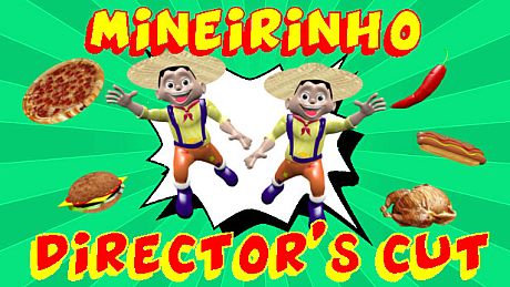 Mineirinho Director's Cut Game
