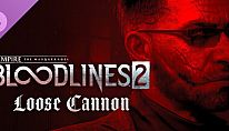 Comprar Vampire: The Masquerade - Bloodlines 2 - Loose Cannon para PC