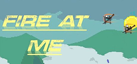 Fire at me Game