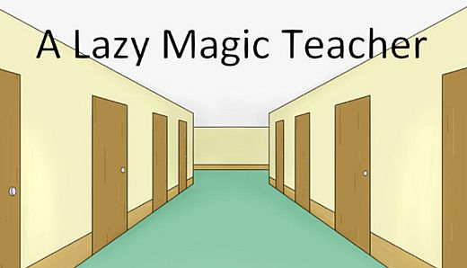 A Lazy Magic Teacher