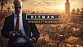 HITMAN: Episode 3 - Marrakesh
