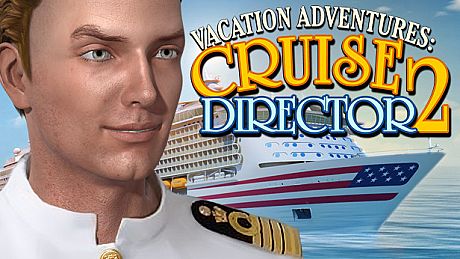 Vacation Adventures: Cruise Director 2 Game
