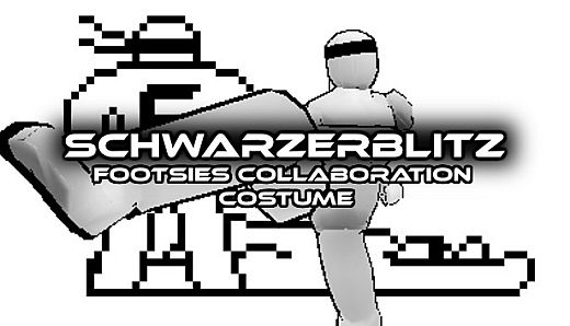 Schwarzerblitz - FOOTSIES Collaboration Costume