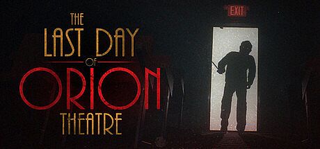 The Last Day of Orion Theatre