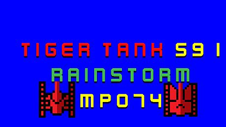 Tiger Tank 59 Ⅰ Rainstorm MP074 DLC