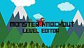 Monster Knockout - Level Editor
