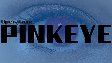 Operation: Pinkeye Game