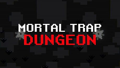 Mortal Trap Dungeon Game