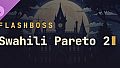 FlashBoss - Swahili Pareto 2