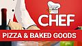 Chef: Pizza & Baked Goods