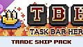 TBH : Task Bar Hero - Trade Ship Pack
