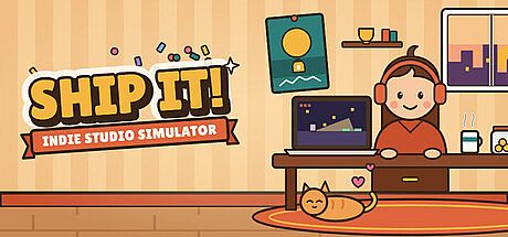 Ship It! : Indie Studio Simulator