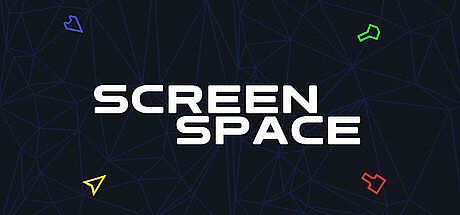 Screen Space