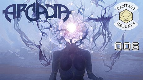 Fantasy Grounds - Arcadia Issue 006 DLC