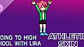 Going To High School With Lira - Athletic skin