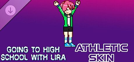 Going To High School With Lira - Athletic skin