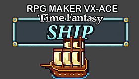 RPG Maker VX Ace - Time Fantasy Ship