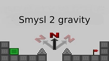 smysl 2 gravity