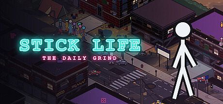 Stick Life: The Daily Grind Game
