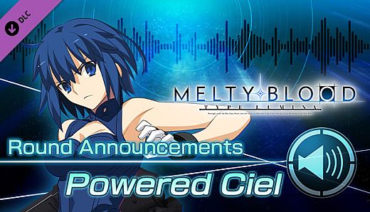 MELTY BLOOD: TYPE LUMINA - Powered Ciel Round Announcements