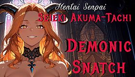 Hentai Senpai: Seieki Akuma-Tachi - Demonic Snatch
