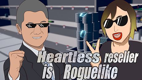 Heartless reseller is Roguelike Game