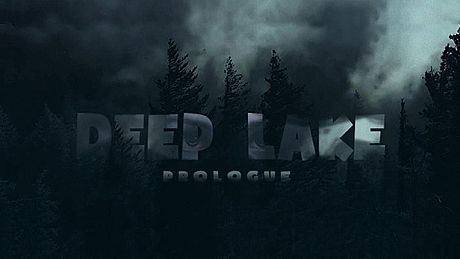 Deep Lake: Prologue