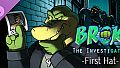 BROK the InvestiGator - First Hat