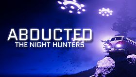 Abducted: The Night Hunters