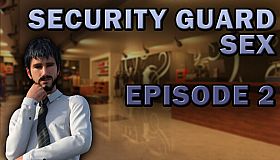Security Guard Sex - Episode 2