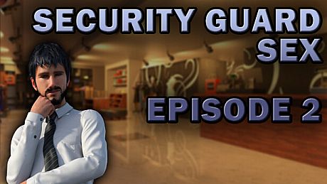 Security Guard Sex - Episode 2