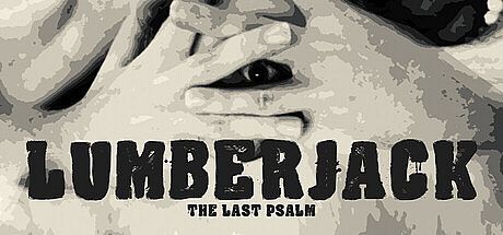 Lumberjack: The Last Psalm Game