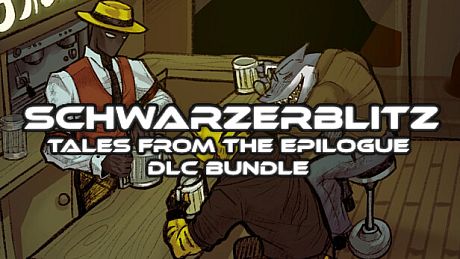 Schwarzerblitz - Tales from the Epilogue Bundle DLC