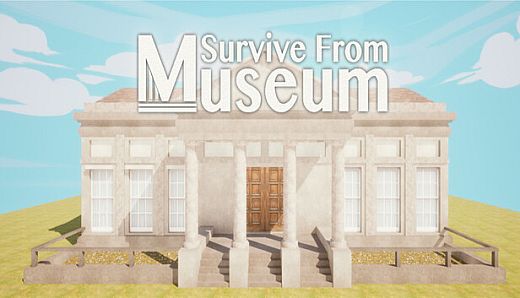 Survive From Museum