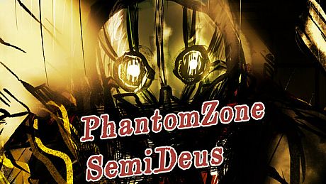 PhantomZone SemiDeus Game