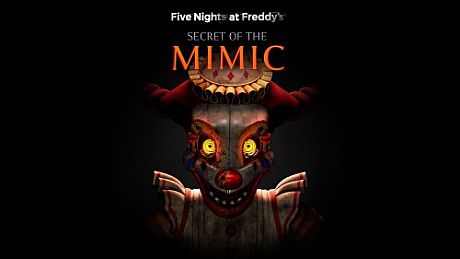 Five Nights at Freddy's: Secret of the Mimic Game